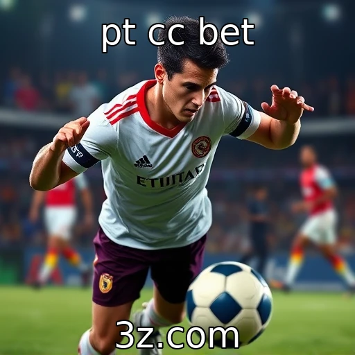 pt cc bet Apostas esportivas: Estratégias para analisar partidas com eficiência